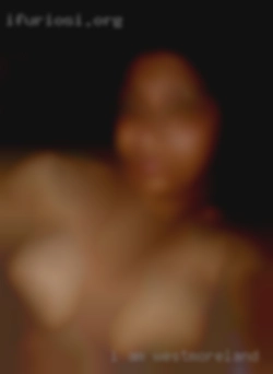 I am Riya and in Westmoreland   I am 35years of  age..